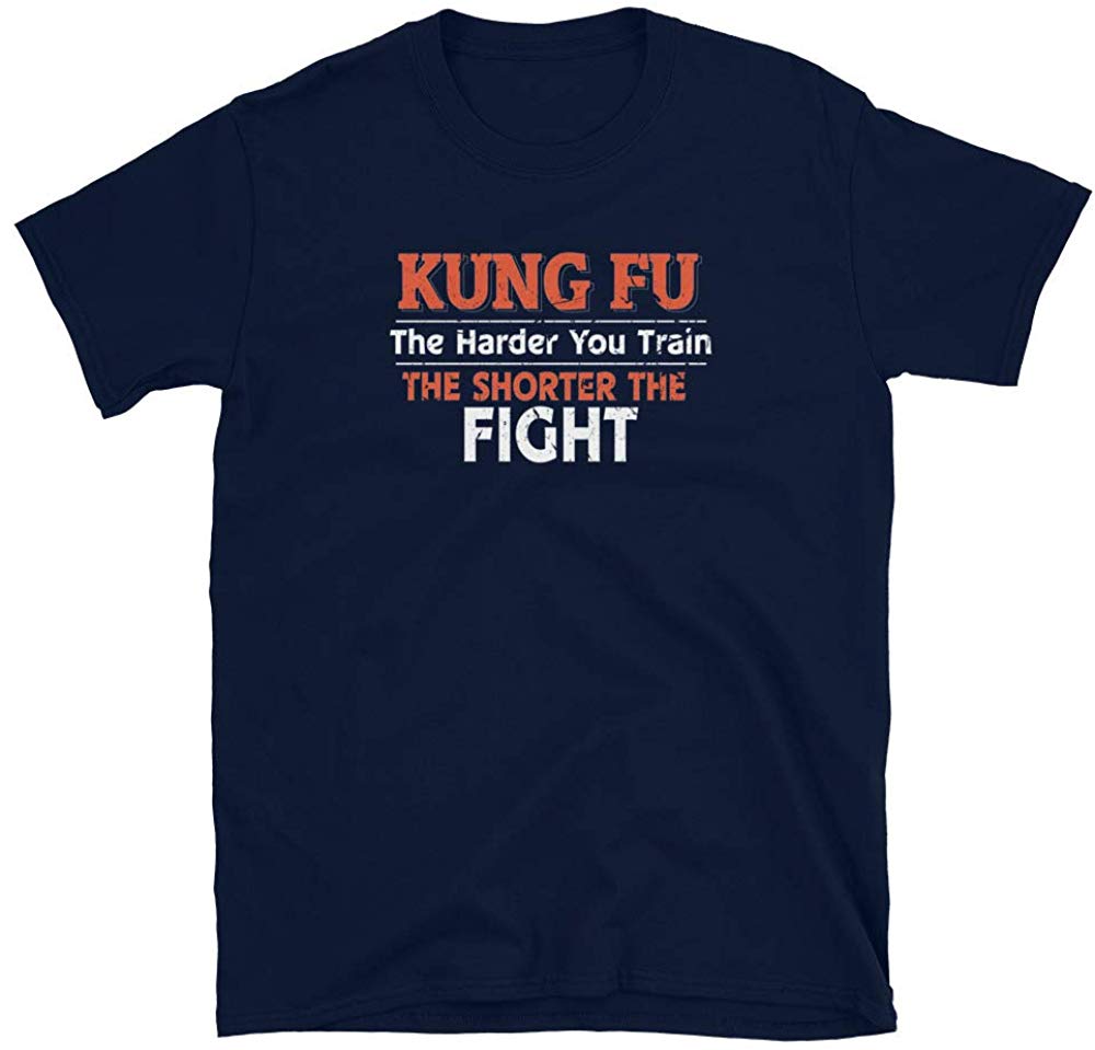 Kung Fu The Harder You Train The Shorter The Fight Navy T-Shirt