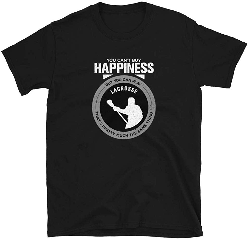 Lacrosse Gift You Can't Buy Happiness But You Can Play Lacrosse That's Black T-Shirt