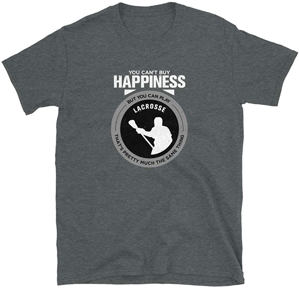 Lacrosse Gift You Can't Buy Happiness But You Can Play Lacrosse That's Dark Heather T-Shirt
