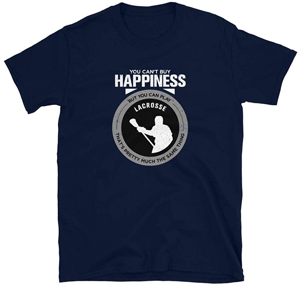 Lacrosse Gift You Can't Buy Happiness But You Can Play Lacrosse That's Navy T-Shirt