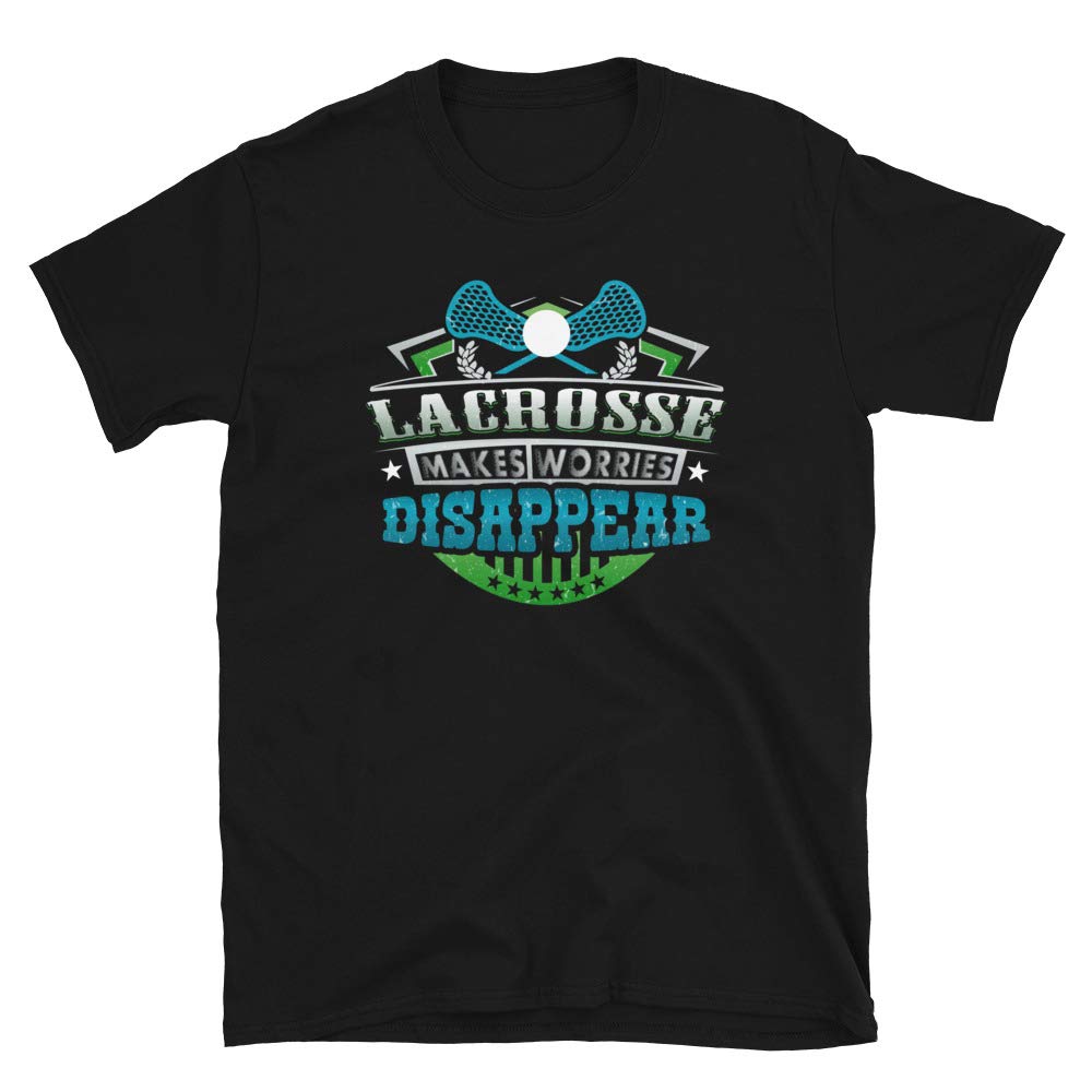Lacrosse Makes Worries Disappear Athlete Gift Black T-Shirt
