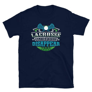 Lacrosse Makes Worries Disappear Athlete Gift Navy T-Shirt