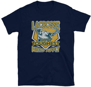 Lacrosse Only The Toughest Need Apply Navy T-Shirt