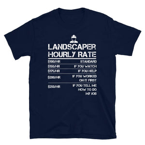 Landscaper Hourly Rate Funny Giffor Men Labor Rates Navy T-Shirt